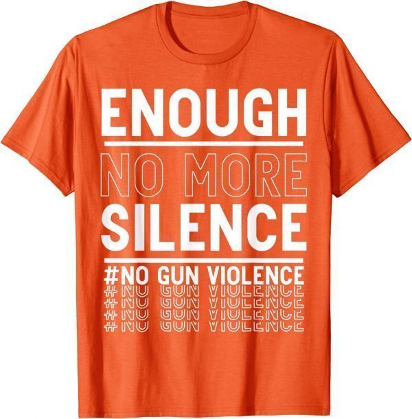 Uvalde Enough no more silence no gun violence to june awareness day T-Shirt