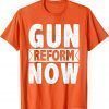 Uvalde Gun Reform Now Enough End Gun Violence 2022 Shirt