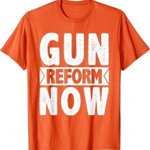 Uvalde Gun Reform Now Enough End Gun Violence 2022 Shirt