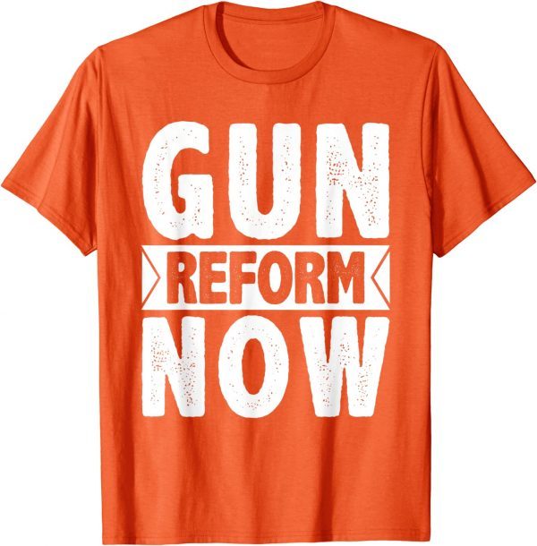 Uvalde Gun Reform Now Enough End Gun Violence 2022 Shirt