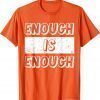 Uvalde No Gun Awareness Enough Is Enough End Gun Violence Classic Shirt