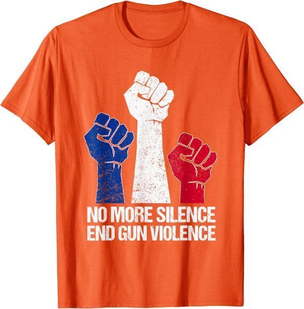 Uvalde Wear Orange Anti Gun No More Silence End Gun Violence 2022 T-Shirt