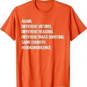 Uvalde Wear Orange End Gun Viloence Gun Reform Now Gun Control 2022 Shirt