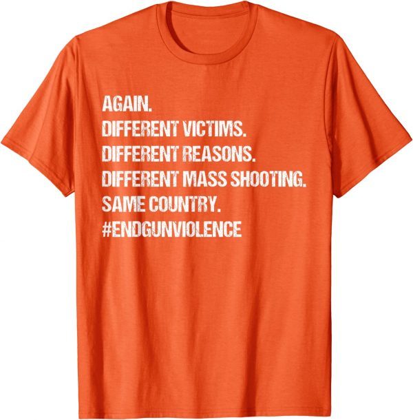 Uvalde Wear Orange End Gun Viloence Gun Reform Now Gun Control 2022 Shirt