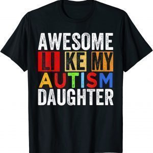 Vintage Awesome Like my Autism Daughter Fathers Day T-ShirtVintage Awesome Like my Autism Daughter Fathers Day T-Shirt