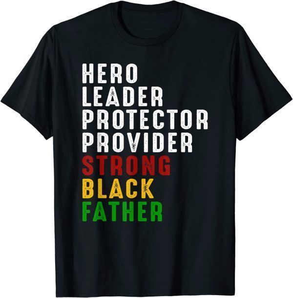 Vintage Fathers Day Strong African American Black Father 2022 Shirt