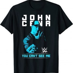 WWE John Cena You Can't See Me 2022 Shirt