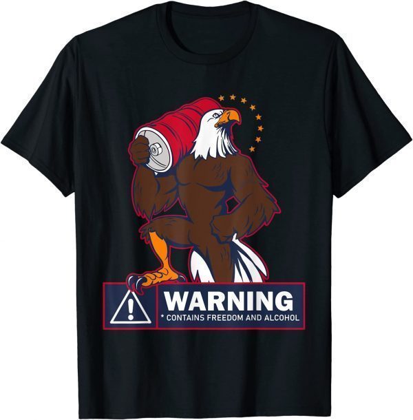 Warning Contains Freedom And Alcohol Eagle 2022 Shirt