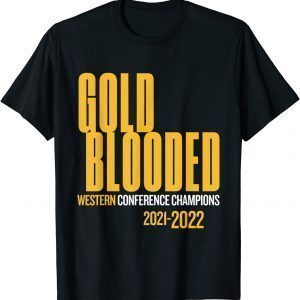 Warriors Finals 2022 Basketball - Gold Blooded 2022 Shirt