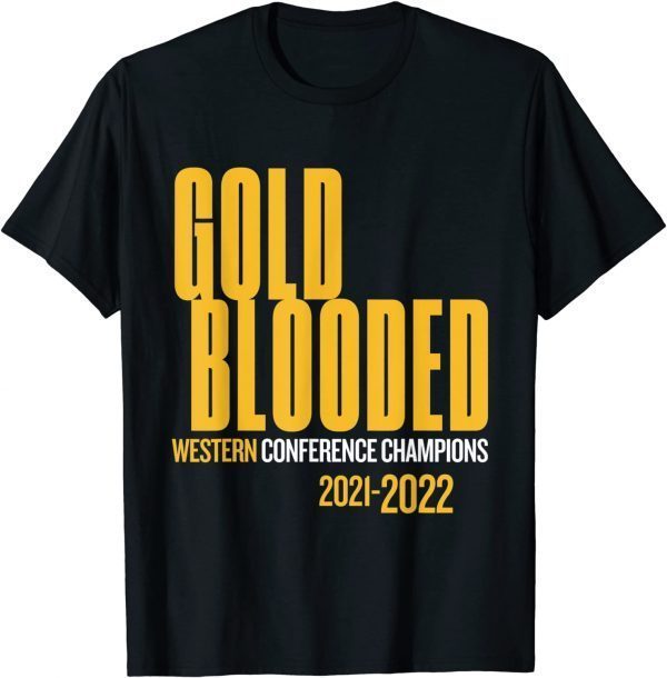 Warriors Finals 2022 Basketball - Gold Blooded 2022 Shirt