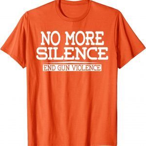 Wear Orange Anti Gun No More Silence End Gun Violence Ribbon 2022 Shirt