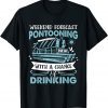 Weekend Forecast Pontooning Pontoon Boat 2022 Shirt