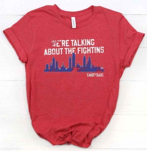 We're Talking About The Fightins 2022 Shirt