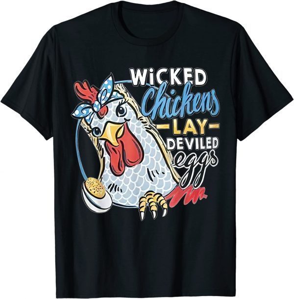 Wicked Chickens Lay Deviled Eggs Chicken Lovers Classic Shirt