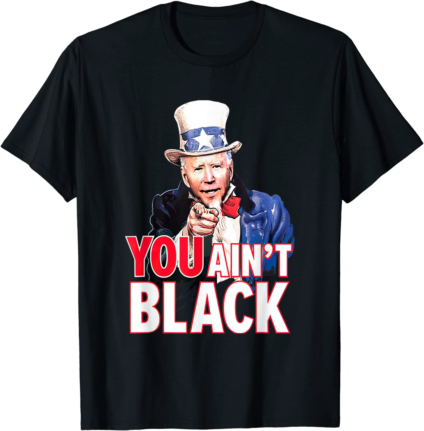 You Aint Black American 4th Of July Uncle Joe Biden Classic Shirt ...