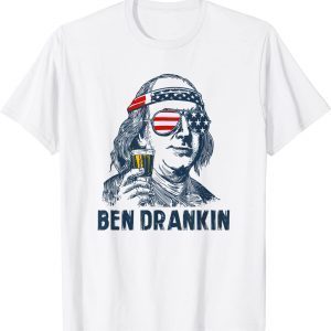 4th of july independence day Ben Drankin 4th of July 2022 Shirt