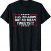 9.1 % Inflation But No Mean Tweets Pro Trump 2024 Classic Shirt