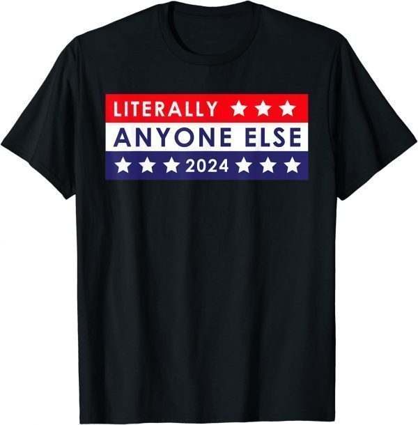 ANTI BIDEN Retro Vintage Literally Anyone Else 2024 Vote Limited Shirt