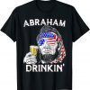 Abraham Drinkin' drinking President Abraham Lincoln 2022 Shirt
