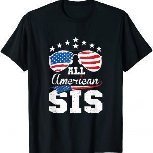 All American Sis 4th of July Matching Family Classic Shirt