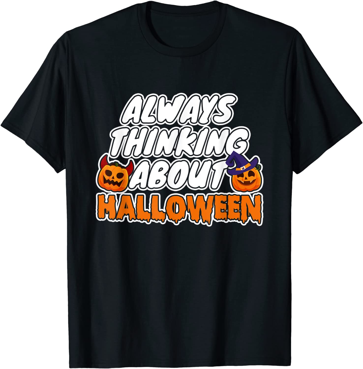 Always Thinking About Halloween 2022 Shirt - Teeducks