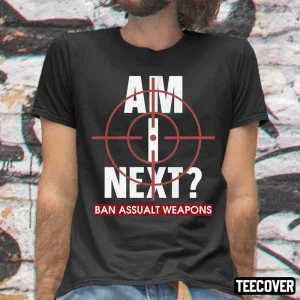 Am I Next End Gun Violence 2022 Shirt