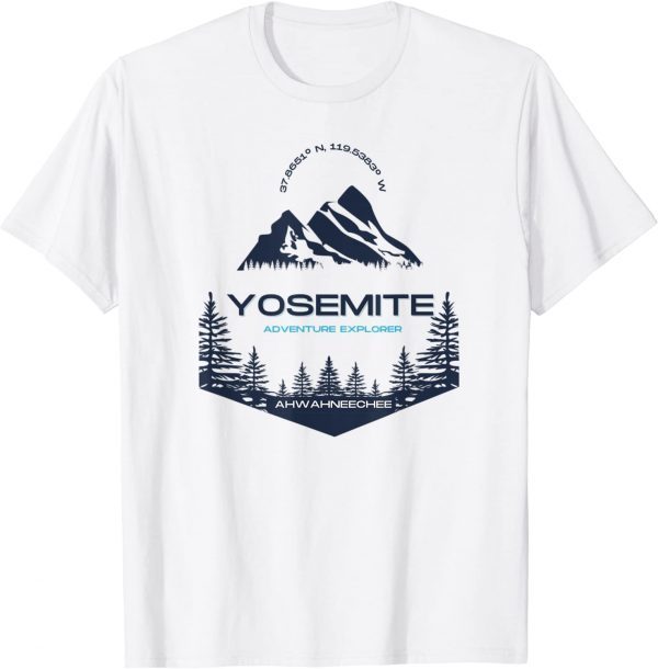 Amazing Yosemite Adventure Explorer hiking, camping,Vacation 2022 Shirt