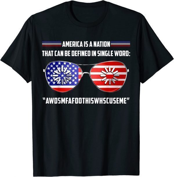 America Is Nation That Can Be Defined In Single Word Biden Tee Shirt