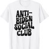 Anti-Biden Social Club Democrat Republican USA 2022 Shirt