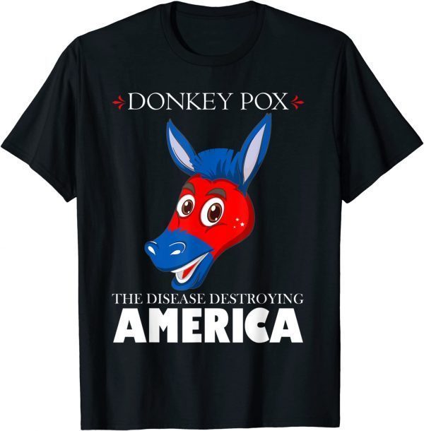 Anti Biden donkeypox is destroying america inflaltion T-Shirt