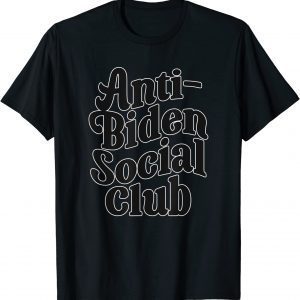 Anti-Joe Biden Social Club Democrat Republican USA T-Shirt