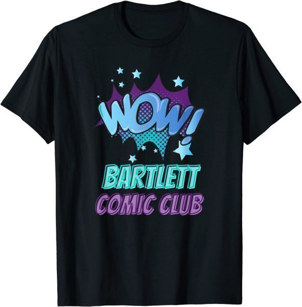 BARTLETT COMIC CLUB 2022 Shirt