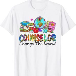 Back To School Counselor Change The World 2022 Shirt