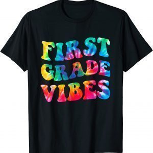 Back To School First Grade Vibes First Day Teacher Student 2022 Shirt