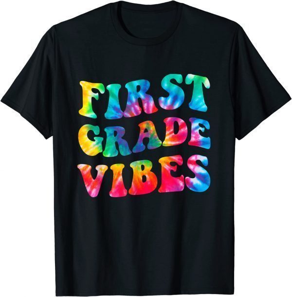 Back To School First Grade Vibes First Day Teacher Student 2022 Shirt