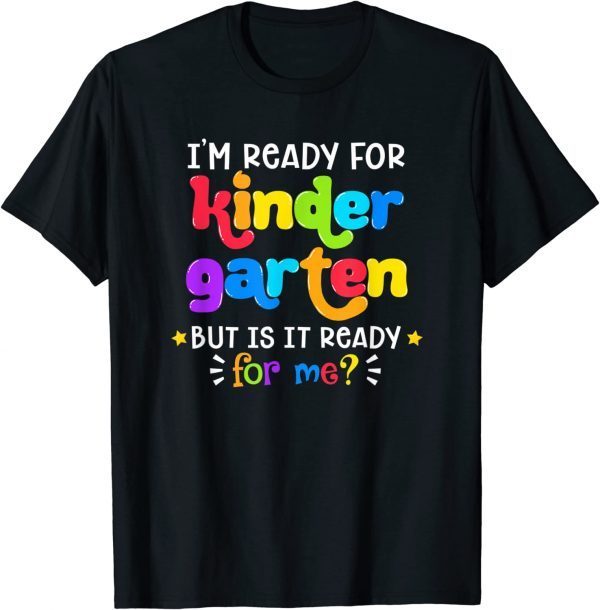 Back To School Ready For Kindergarten First Day Of School 2022 Shirt