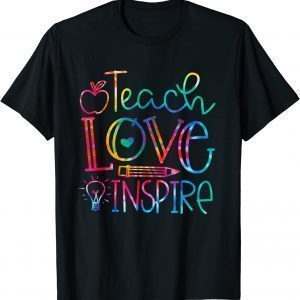 Back To School Teach Love Inspire Teaching Kindness Teacher Classic Shirt