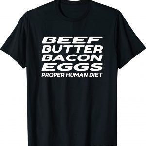 Beef Butter Bacon Eggs 2022 Shirt