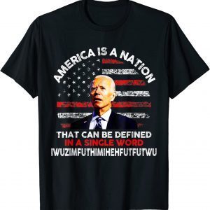 Biden Confused 4th July, America Is A Nation 2022 Shirt