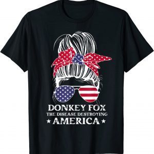 Biden Donkey Pox The Disease Destroying America Messy Bun 2022 Shirt