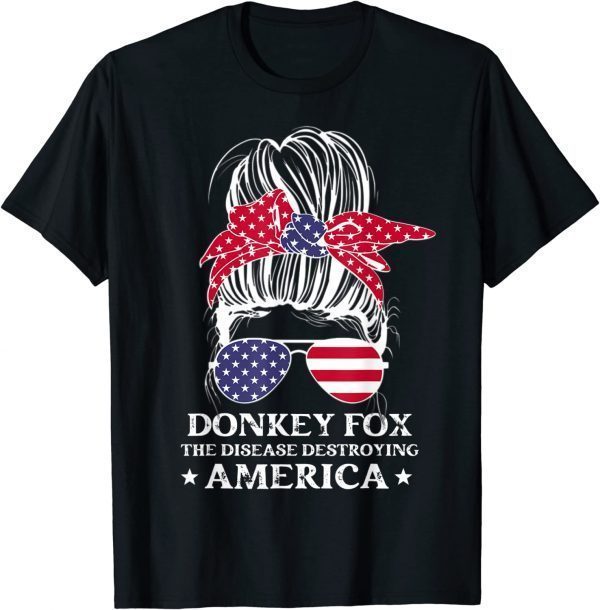 Biden Donkey Pox The Disease Destroying America Messy Bun 2022 Shirt