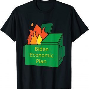 Biden Economic Plan Dumpster Fire 2022 Shirt