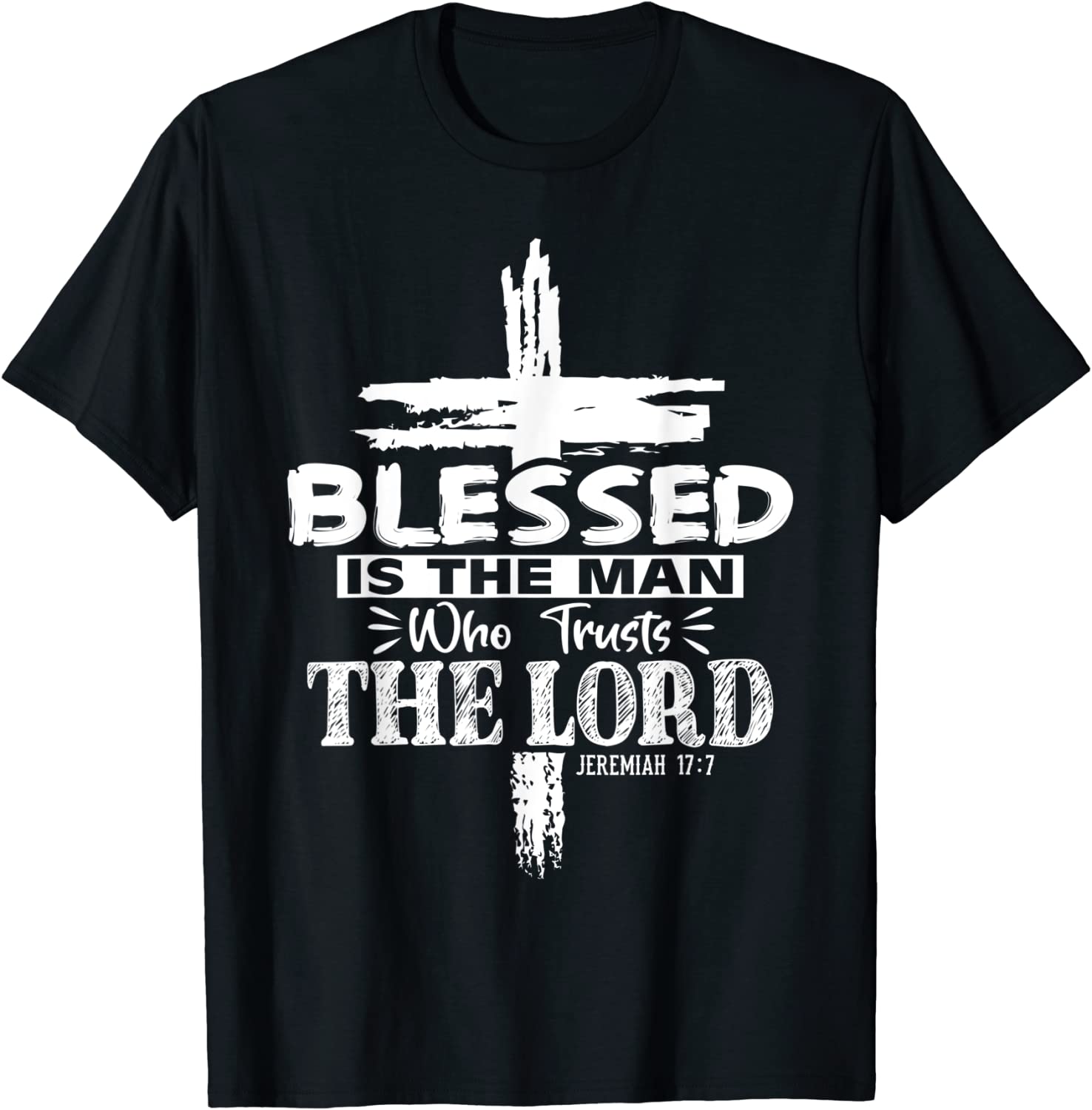 Blessed Is The Man Who Trusts The Lord Jesus Christian Bible 2022 Shirt