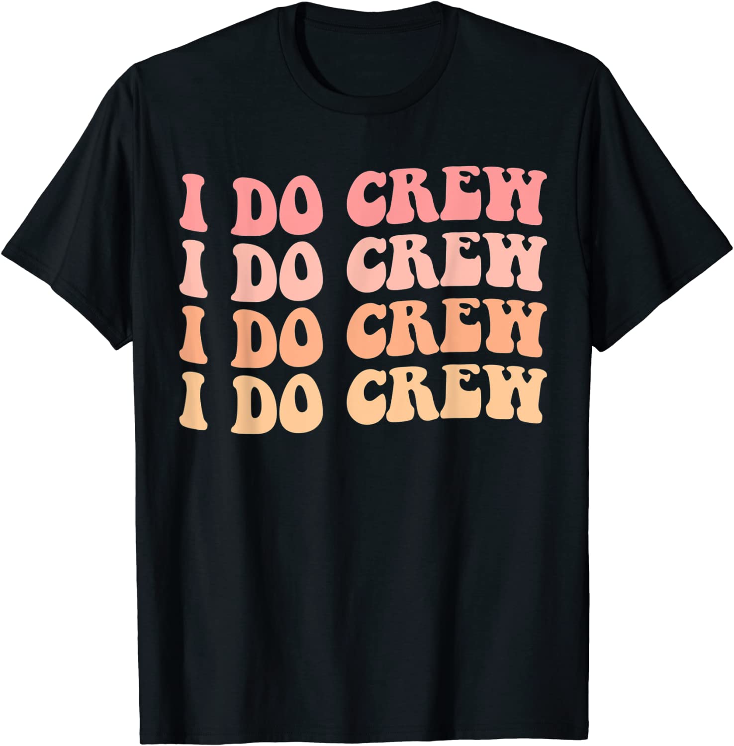Bride I Do Crew Retro Bachelorette Party Bride Bridesmaids Classic Shirt