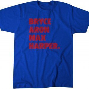 Bryce Aron Max Harper 2022 Shirt