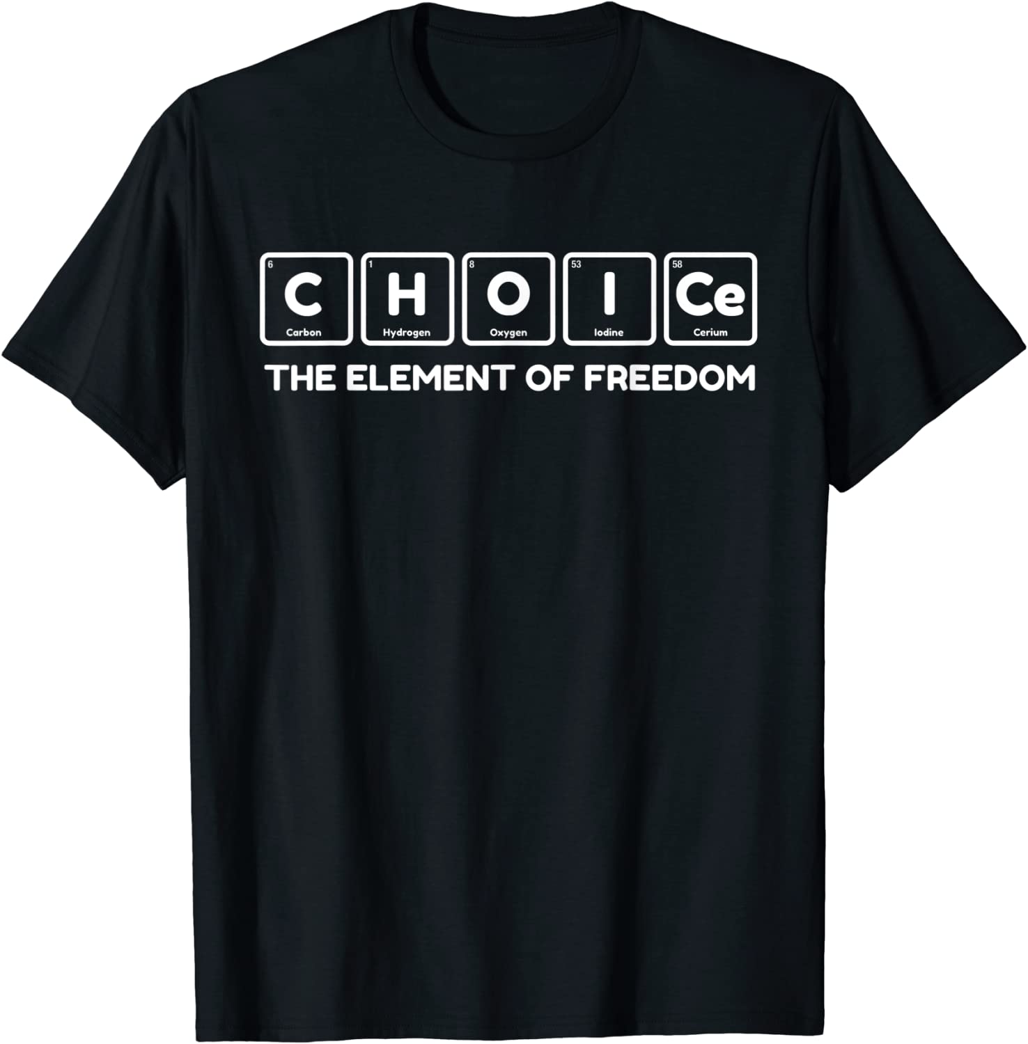 CHOICE The Element Of Freedom Reproductive 1973 Pro Roe Classic Shirt