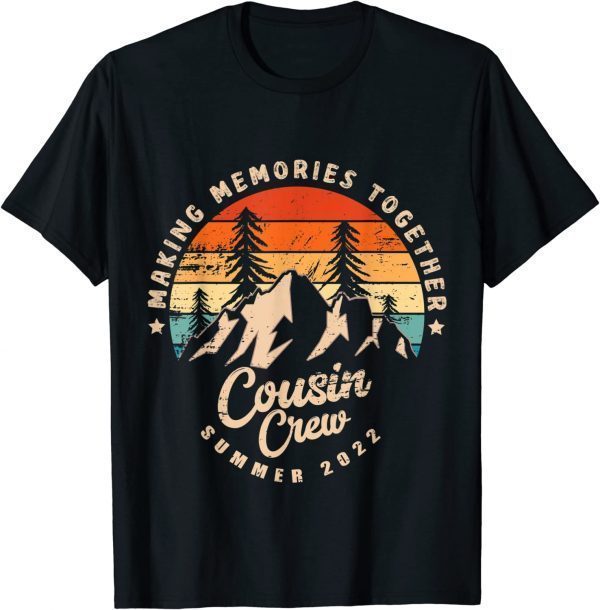 COUSIN CREW 2022 Summer Vacation Camping Crew 2022 Shirt