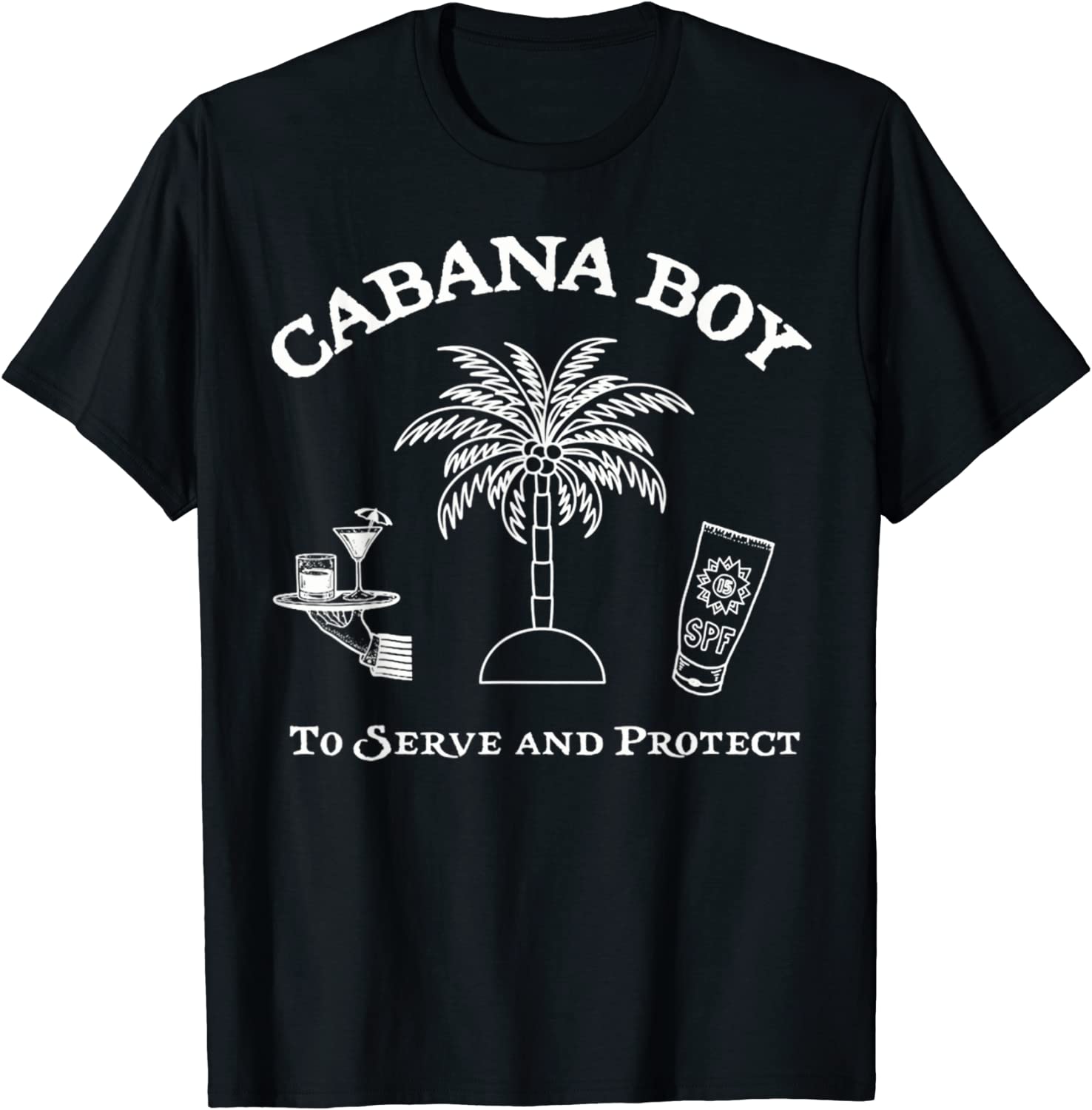 Cabana Boy To Serve And Protect 2022 Shirt