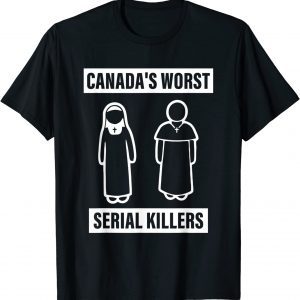 Canada's Worst Serial Killers 2022 Shirt