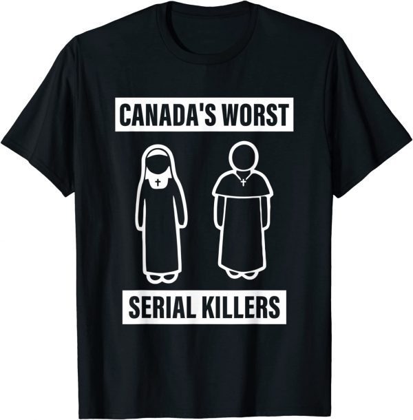 Canada's Worst Serial Killers 2022 Shirt